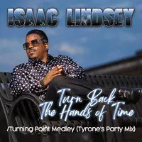 Turn Back the Hands of Time/Turning Point Medley (Tyrone's Party MIX)