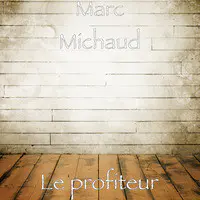 Le profiteur