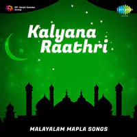 Kalyana Raathri (malayalam Mapla Songs)