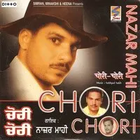 Chori Chori - Nazar Mahi