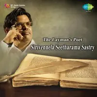 The Laymans Poet - Sirivennela Seetharama Sastry