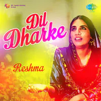 Dil Dharke Reshma