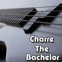 Charre The Bachelor