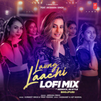 Laung Laachi Lofi Mix