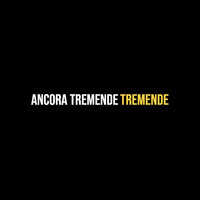 Ancora Tremende