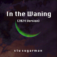 In the Waning (2024 Version)