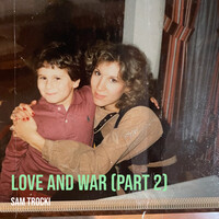 Love and War, Pt. 2