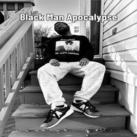 Black Man Apocalypse