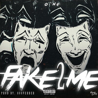 Fake 2 Me