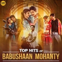 Top Hits Of Babushaan Mohanty