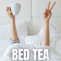 Bed Tea