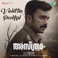 Violettin Pookkal (From "Asthra")