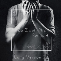 Zu Zweit, Pt.2 (Remix 4) [Long Version 3]