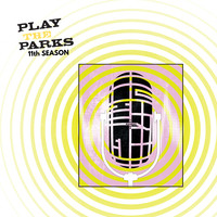 Play the Parks: 11th Season (Live)