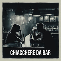 CHIACCHERE DA BAR