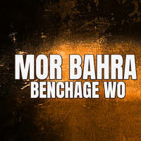 MOR BAHRA BENCHAGE WO