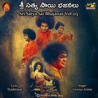 Sri Satya Sai Bhajans Vol-03