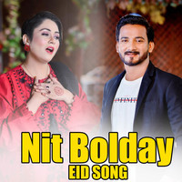 Nit Bolday (Eid Song)