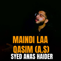 Maindi Laa Qasim (A.S)