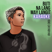 Buti Na Lang May Langit (Karaoke Version)