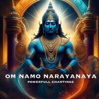 Om Namo Narayanaya Powerfull Chantings