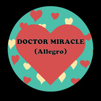 Doctor Miracle (Allegro)