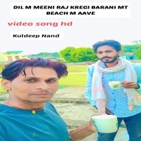 DIL M MEENI RAJ KREGI BARANI MT BEACH M AAVE