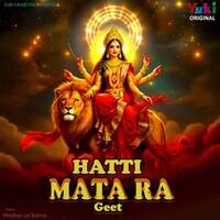 Hatti Mata Ra Geet