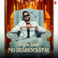 Jigri Yaar Md Desirockstar