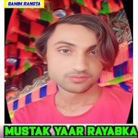 Mustak Yaar Rayabka