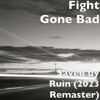 Saved by Ruin (2023 Remaster)