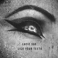 Lick Your Teeth