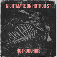 NightMare on Hotrod St