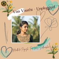Vaa Vaathi - Unplugged