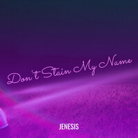 Don't Stain My Name