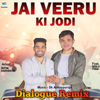 Jai Veeru Ki Jodi