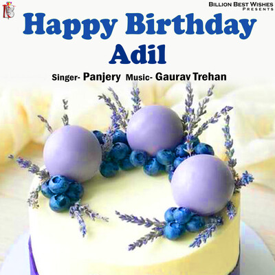 Happy Birthday Aadil Song with Cake Images