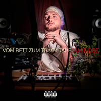 Vom Bett Zum Track Tape