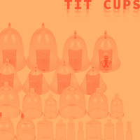 Tit Cups