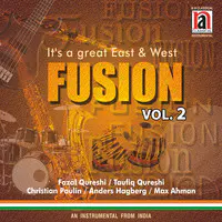 It’s a Great East & West Fusion Vol 2