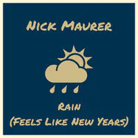 Rain (Feels Like New Years)