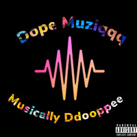 Dope Muziqqq