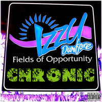 Fields of Opportunity: Chronic