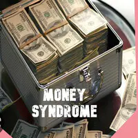 Money Syndrome