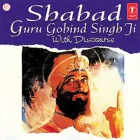 Shabad Guru Gobind Singh Ji