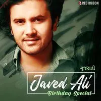 Javed Ali Birthday Special - Gujarati