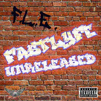 FastLyfe Unreleased