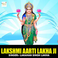 Lakshmi Aarti Lakha Ji