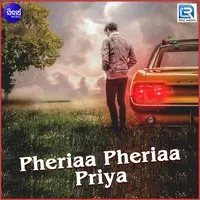 Pheriaa Pheriaa Priya