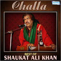 Challa - Best of Shaukat Ali Khan